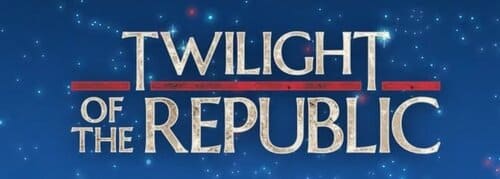 Twilight of the Republic Star Wars Unlimited