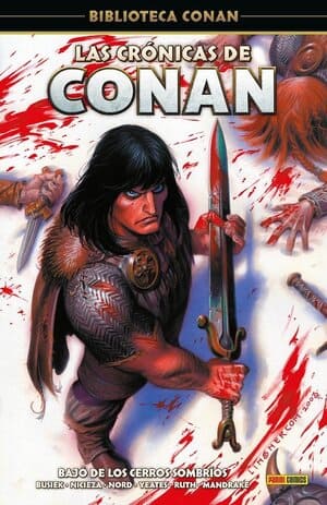 Portada Biblioteca Conan. Las crónicas de Conan 1 Bajo los cerros sombríos de Panini Cómics