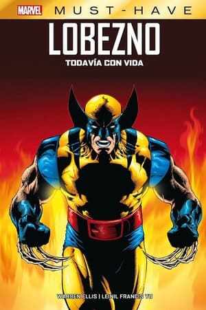 Portada Marvel Must Have Lobezno Todavía con Vida de Panini Cómics