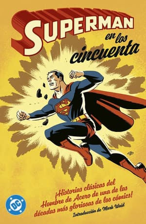 Portada Archivos DC. Superman en los años cincuenta de Panini Cómics
